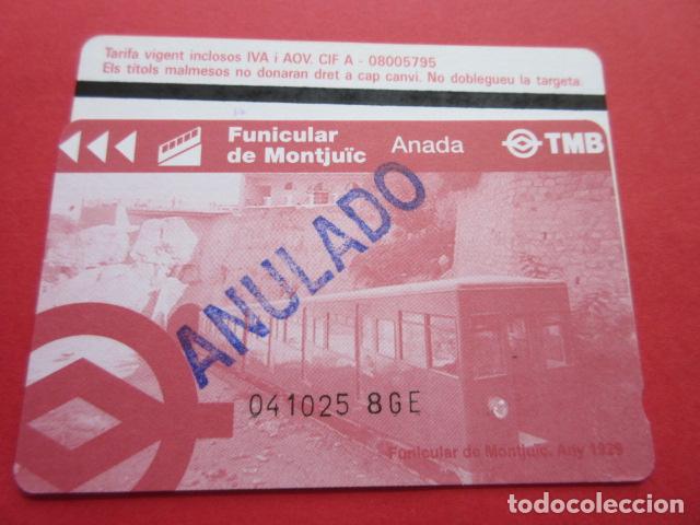 Sammeln von Fahrkarten: ref: TARMAGTBM - 1 TARJETA FUNICULAR MONTJUICH VER - COLECCI&Oacute;N MAGNETICA BARCELONA - LEER INTERIOR