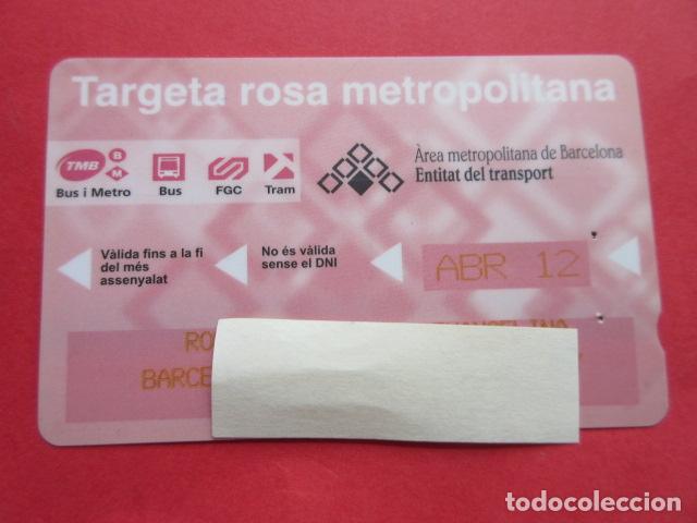 Collectables Transport Tickets: ref: TARMAGROSA - 1 TARJETA ROSA ABRIL 2012 - COLECCI&Oacute;N MAGNETICA BARCELONA - LEER INTERIOR