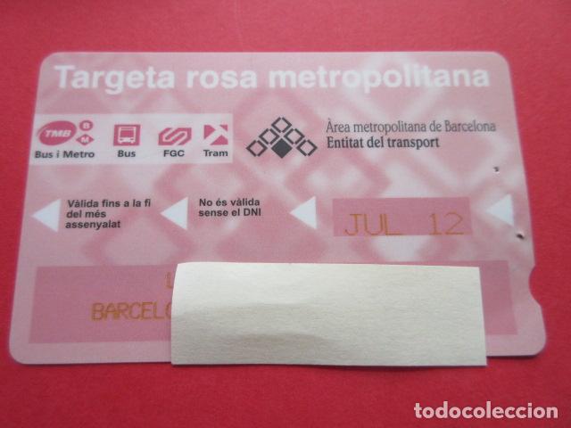 Collectables Transport Tickets: ref: TARMAGROSA - 1 TARJETA ROSA JULIO 2012 - COLECCI&Oacute;N MAGNETICA BARCELONA - LEER INTERIOR
