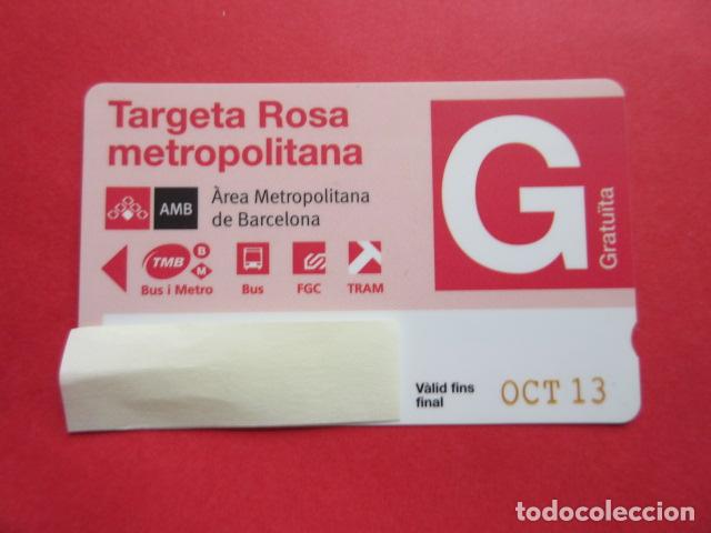 Collectables Transport Tickets: ref: TARMAGROSA - 1 TARJETA ROSA G OCTUBRE 2013 - COLECCI&Oacute;N MAGNETICA BARCELONA - LEER INTERIOR
