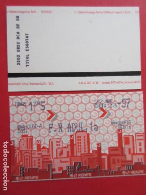 Collectables Transport Tickets: TARJETA RENFE - Ref: COL_RENFE_CERCANIAS - ESTACION BNA-CLOT-A MODELO TRASERA 3 - F. N. ADUL 1&ordf;