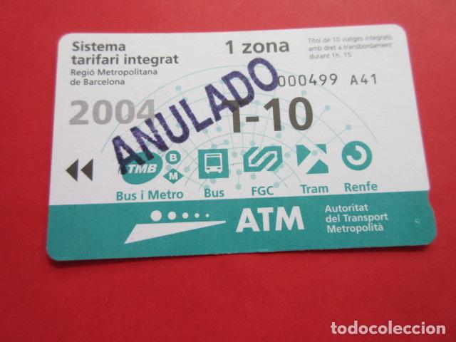 Collectionnisme Billets de transport: ref: TARMAGATM -1 TARJETA T-10 1 ZONA 2004 serie A41 SELLO - COL. MAGNETICA BARCELONA LEER INTERIOR
