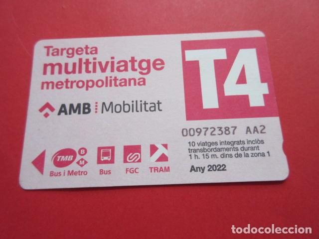 Colecionismos Bilhetes de Transporte: ref: TARMAGROSA - 1 TARJETA T-4 SERIE AA2 A&Ntilde;O 2022 - COLECCI&Oacute;N MAGNETICA BARCELONA - LEER INTERIOR