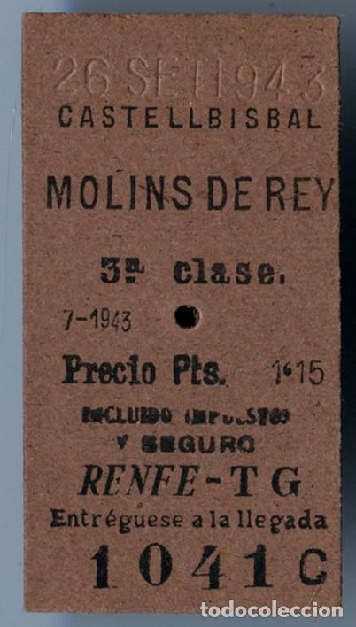 Sammeln von Fahrkarten: MUY ANTIGUA BILLETE FERROCARRIL RENFE - CASTELLBISBAL- MOLINS DE REY -JULIO 1943