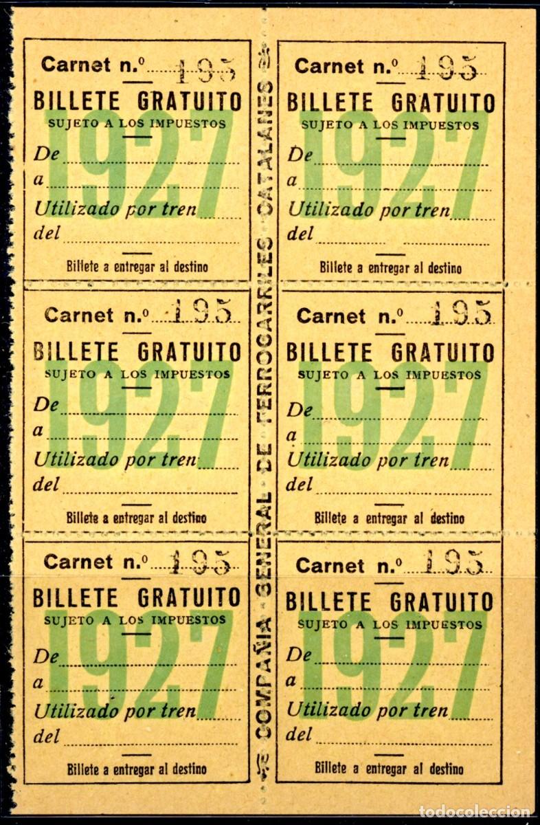 Colecionismos Bilhetes de Transporte: 4 BILLETES GRATUITOS DE COMP. GENERAL DE FERROCARRILES CATALANES / 1927 // 2-32