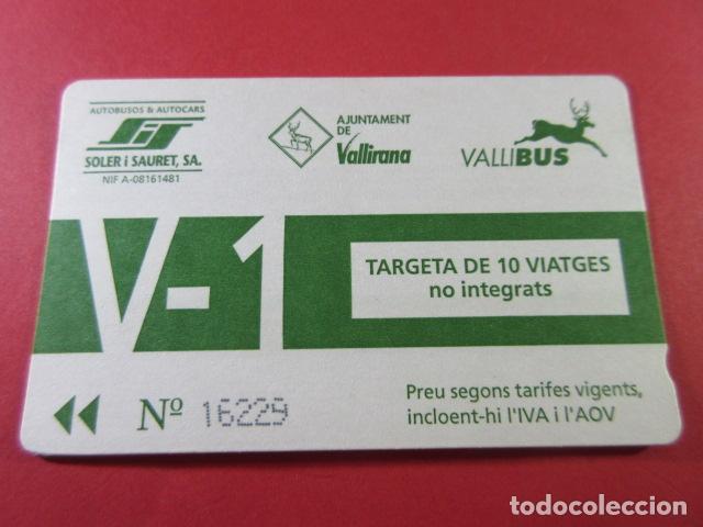 Collectionnisme Billets de transport: ref: TAR_AREA_CAT-01 - TODAS DIFERENTES - TARJETAS MAGNETICAS - SOLER Y SAURET VALLIRANA CERVELLO MO