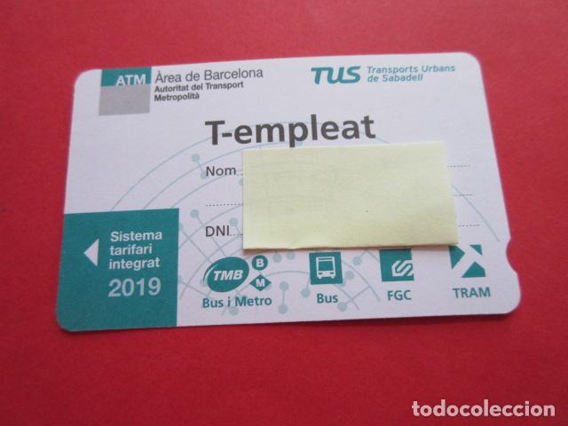 Collectionnisme Billets de transport: REF: COL_LBE01- TARJETA BARCELONA - T- EMPLEAT E MINUSCULA 2019 TUS SABADELL EMPLEADO