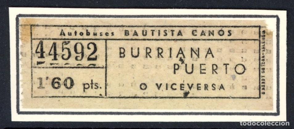 Colecionismos Bilhetes de Transporte: BILLETE DE AUTOBUSES BAUTISTA CANOS / BURRIANA (VALENCIA)/ LG9-6