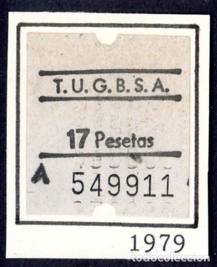 Coleccionismo Billetes de transporte: BILLETE DE TUGBSA / BILBAO / 1979 / LG9.17
