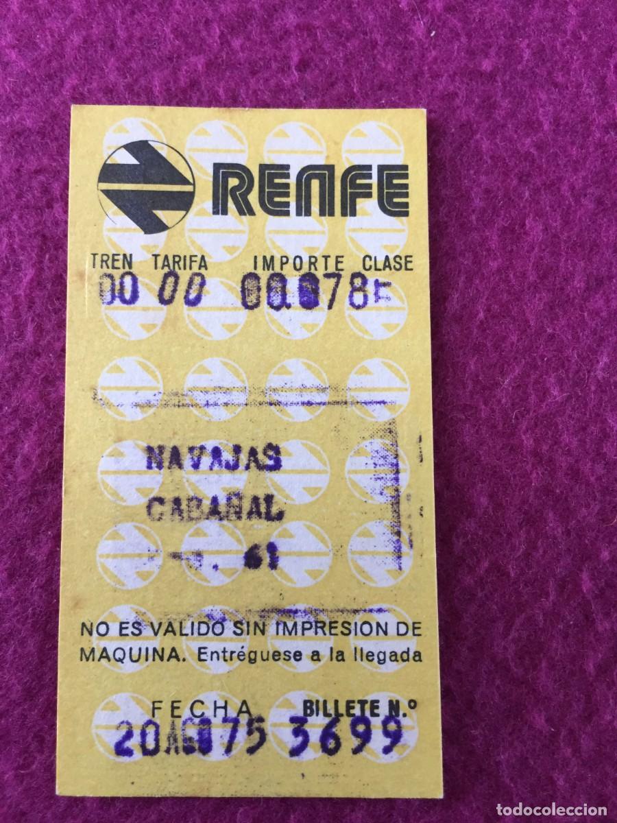 Sammeln von Fahrkarten: BILLETE TREN / FERROCARRIL / NAVAJAS (CASTELLON) - CABA&Ntilde;AL (VALENCIA) / 1975 / TREN REGIONAL
