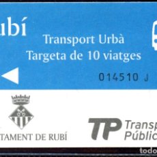 Coleccionismo Billetes de transporte: TARJETA DE RUBI // C4-B4