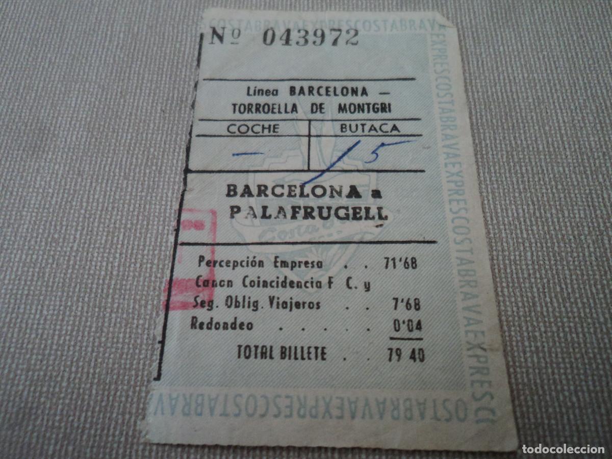 Sammeln von Fahrkarten: ANTIGUO BILLETE - BARCELONA - PALAFRUGELL, LINEA BARCELONA- TORROELLA DE MONTGRI