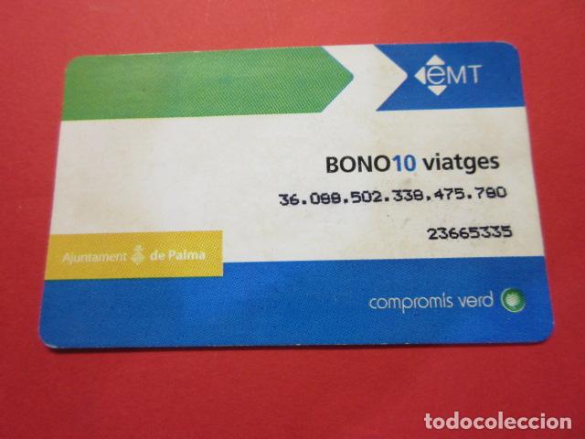 Coleccionismo Billetes de transporte: REF: TARPLAS_01 - COLECCION TARJETAS ESPA&Ntilde;A - EMT PALMA DE MALLORCA - CART&Oacute;N