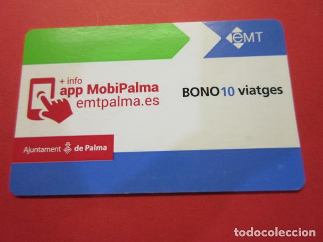 Coleccionismo Billetes de transporte: REF: TARPLAS_01 - COLECCION TARJETAS ESPA&Ntilde;A - EMT PALMA DE MALLORCA - CART&Oacute;N