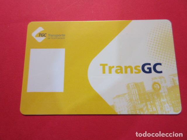 Coleccionismo Billetes de transporte: REF: TARPLAS_01 - COLECCION TARJETA ESPA&Ntilde;A - CANARIAS - PLASTICO TGC GRAN CANARIA GUAGUA