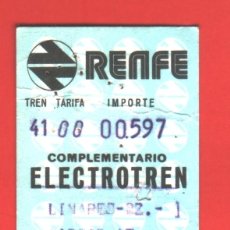 Coleccionismo Billetes de transporte: RENFE. BILLETE COMPLEMENTARIO ELECTROTEN. LINARES BAEZA - MADRID ATOCHA. AÑO 1984....ZXY