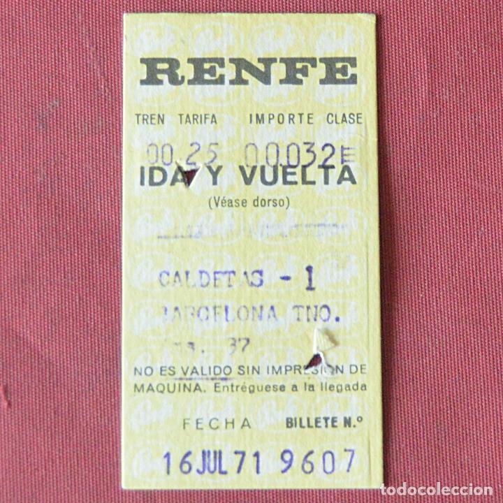 Coleccionismo Billetes de transporte: BILLETE DE TREN - RENFE - IDA Y VUELTA - CALDETES - BARCELONA - 1971