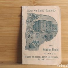 Coleccionismo Billetes de transporte: MANRESA - HOTEL SANTO DOMINGO - PICAÑOL - SERVICIO DE TRENES AÑO 1914 -VER FOTOS-(106.083)
