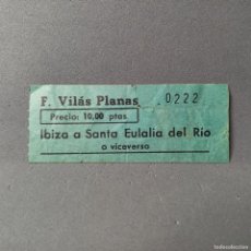 Coleccionismo Billetes de transporte: BILLETE DE TRANSPORTE. LÍNEA DE AUTOBÚS F. VILÁS PLANAS. AÑOS 60. IBIZA A SANTA EULALIA DEL RÍO.