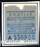 Sammeln von Fahrkarten: BILLETE EMPRESA AMATLLE / VILLANOVA Y GELTRU / BARRIO VILANOVETA // 6LG3
