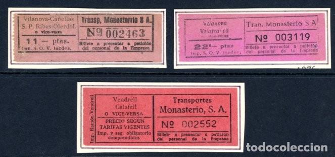Sammeln von Fahrkarten: 3 BILLETES TRANSP. MONASTERIOS / VILANOVA, CA&Ntilde;ELLAS, RIBAS, OLERDOL, CALAFELL, VENDRELL // 6LG37