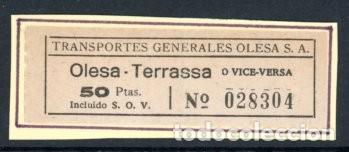 Sammeln von Fahrkarten: BILLETE DE TRANSPORTES GENERALES OLESA,S.A. / OLESA - TERRASSA // 6LG39