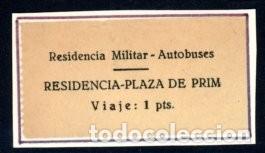 Sammeln von Fahrkarten: BILLETE RESIDENCIA MILITAR - AUTOBUSES / REUS // 6LG44