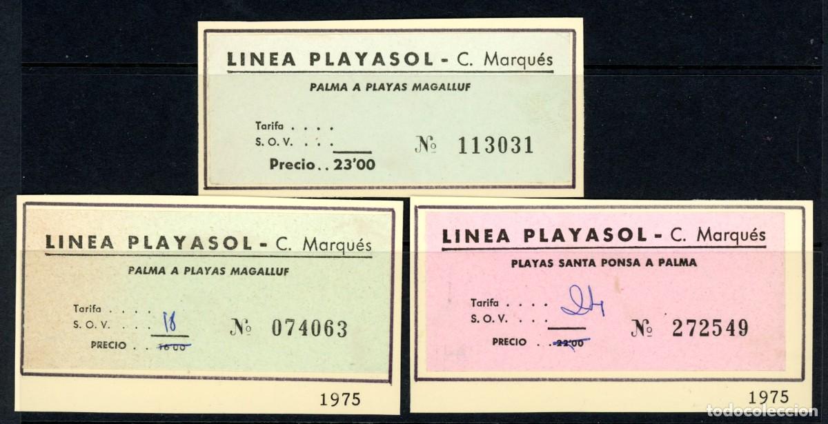 Sammeln von Fahrkarten: 3 BILLETES DE LINEA PLAYASOL / PALMA, MAGAFULL, SANTA POPNSA // 9LG19