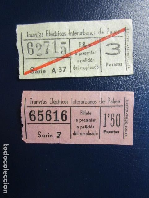 Collectables Transport Tickets: 2 BILLETE - DIFERENTES - TRANVIA ELECTRICO INTERURBANOS DE PALMA MALLORCA