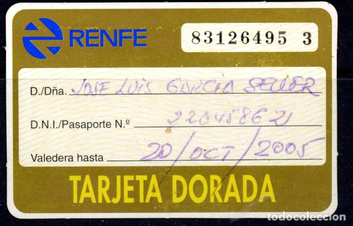 Coleccionismo Billetes de transporte: TARJETA DORADA RENFE / 2005 / S 43