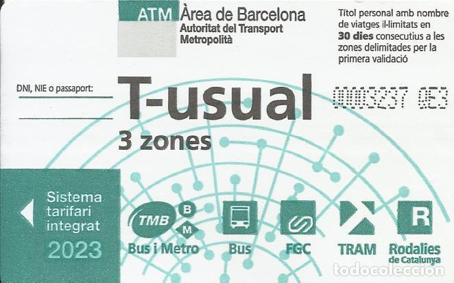 Coleccionismo Billetes de transporte: Tarjeta T-Usual. 3 zones. 2023. 5,5x8,5 cm. Autoritat del Transport Metropolit&agrave; Barcelona.