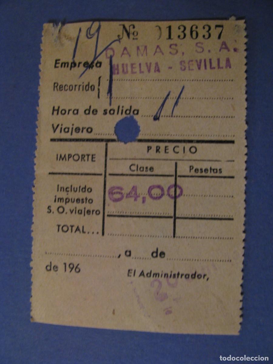 Collectables Transport Tickets: BILLETE DE AUTOBUS. DAMAS S. A. HUELVA - SEVILLA. A&Ntilde;OS 60.