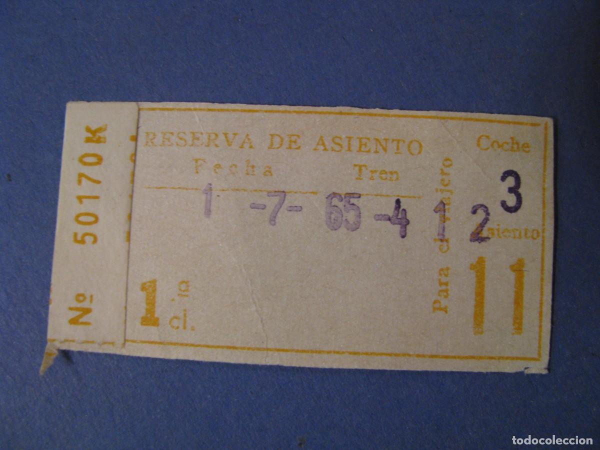 Sammeln von Fahrkarten: BILLETE DE TREN. RESERVA DE ASIENTO. 1965.