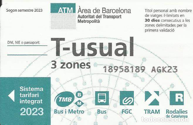 Collectables Transport Tickets: Tarjeta T-Usual. 3 zones. 2023. 5,5x8,5 cm. Autoritat del Transport Metropolit&agrave; Barcelona.