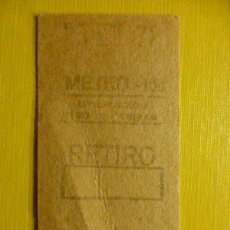 Coleccionismo Billetes de transporte: BILLETE DE TRANSPORTE - METRO DE MADRID - ESTACION DE RETIRO - AÑO 1972 -