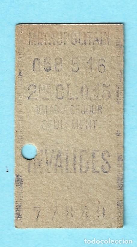 Collectables Transport Tickets: BILLETE METRO PARIS. METROPOLITAIN INVALIDES. 2EME CL. VALABLE CE JOUR SEULEMENT. SIN FECHA