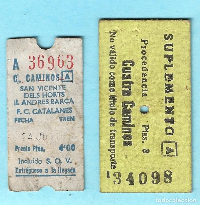 Collectables Transport Tickets: BILLETE Y SUPLEMENTO. F. C. CATALANES. CUATRO CAMINOS - S. ANDRES DE LA BARCA