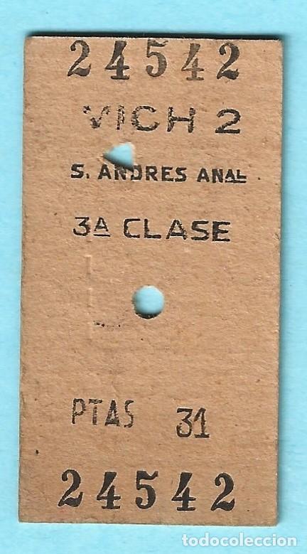 Collectables Transport Tickets: BILLETE VICH 2 - S. ANDR&Eacute;S AN. 3A CLASE. 31 PTAS. 1969