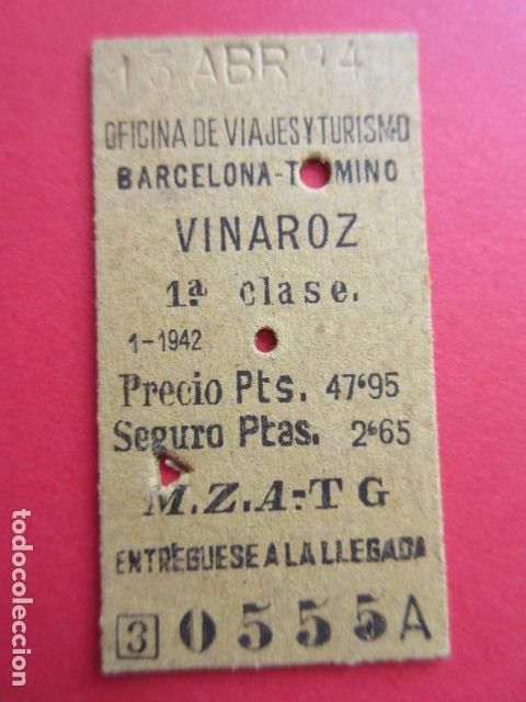 Collectables Transport Tickets: BILLETE TIPO EDMONSON - VINAROZ BARCELONA M.Z.A.