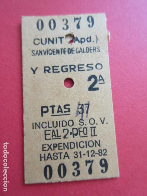 Collectables Transport Tickets: BILLETE TIPO EDMONSON - CUNIT SAN VICENTE DE CALDERS 1982