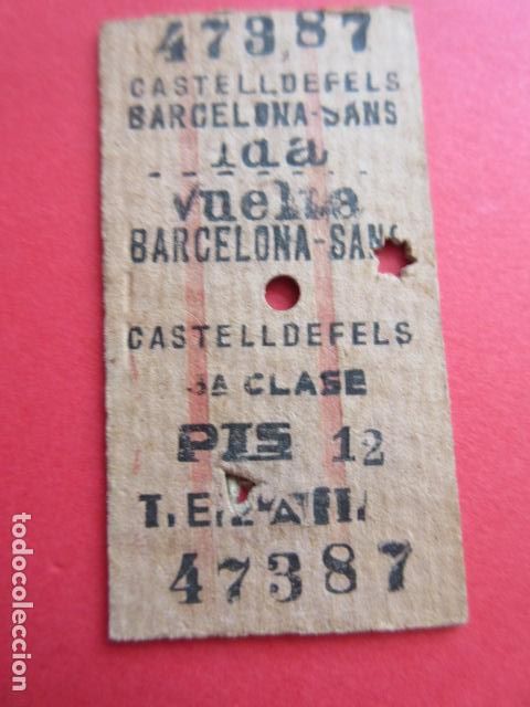 Collectables Transport Tickets: BILLETE TIPO EDMONSON - CASTELLDEFELS BARCELONA SANS