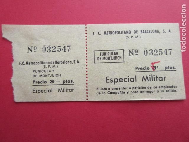 Sammeln von Fahrkarten: BILLETE FUNICULAR DE MONTJUICH - FERROCARRIL METROPOLITANO - ESPECIAL MILITAR CON MATRIZ Y SOBRECAR
