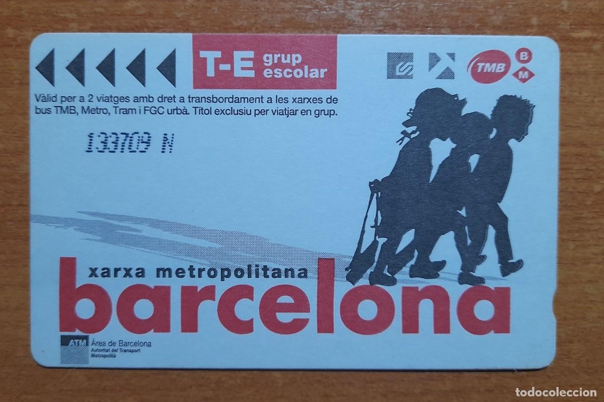 Collectionnisme Billets de transport: Xarxa metropolitana Barcelona T-E grupo escolar Bus Metro TRAM FGC