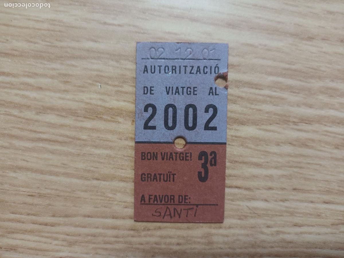 Colecionismos Bilhetes de Transporte: BILLETE TREN FERROCARRIL. AUTORITZACIO DE VIATJE AL 2002. GRATUIT 3