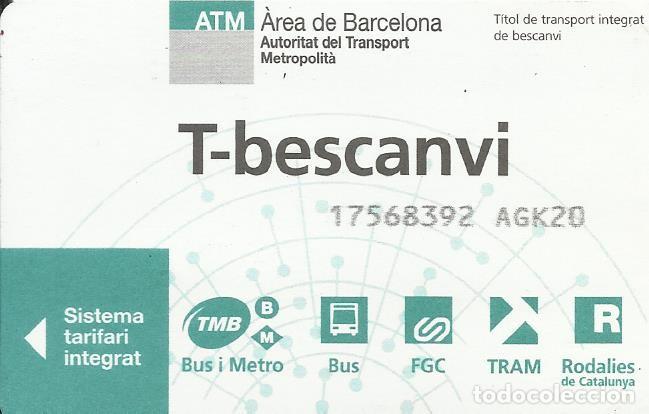 Sammeln von Fahrkarten: Tarjeta T-Bescanvi. Autoritat de Transport Metropolit&agrave;. ATM. 2023. &Agrave;rea de Barcelona. 5,5x8,5 cm.