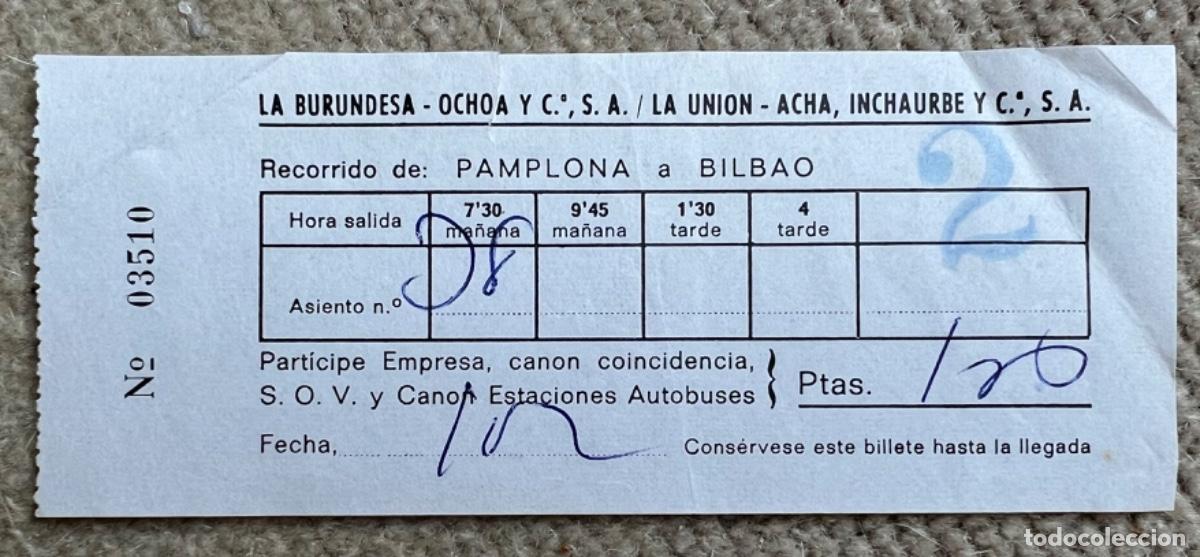 Collectables Transport Tickets: Billete de autob&uacute;s Pamplona a Bilbao (La Burundesa - Ochoa y Cia. / La Uni&oacute;n - Acha, Inchaurbe y Cia