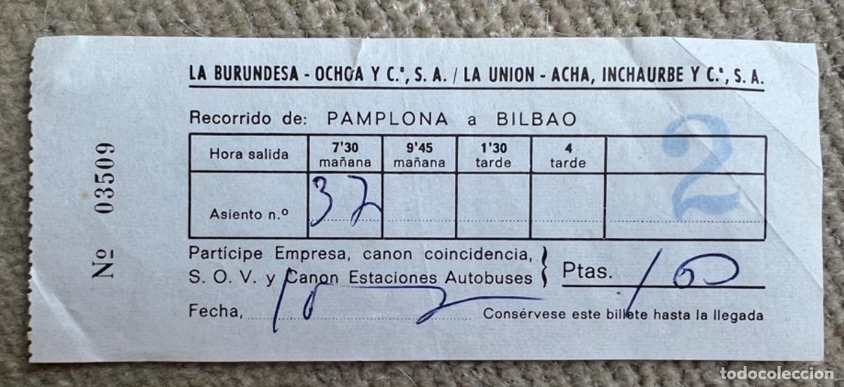 Collectables Transport Tickets: Billete de autob&uacute;s Pamplona a Bilbao (La Burundesa - Ochoa y Cia. / La Uni&oacute;n - Acha, Inchaurbe y Cia