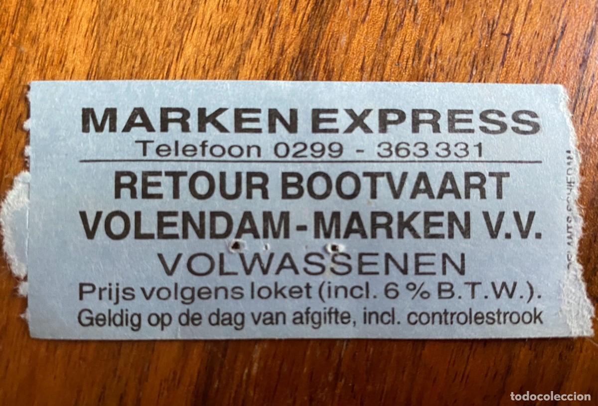 Coleccionismo billetes de transporte: MARKEN EXPRESS TICKET BARCO VOLENDAM - MARKEN PAISES BAJOS