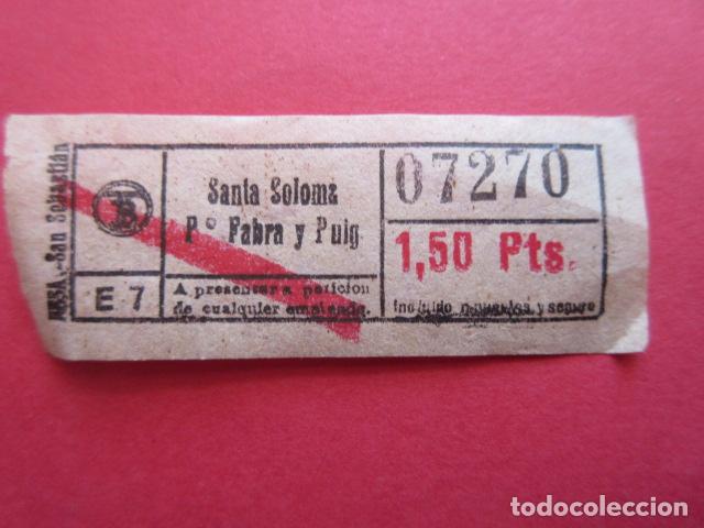 Coleccionismo Billetes de transporte: BILLETE 1.50 PESETAS SANTA COLOMA P&ordm; FABRA Y PUIG TRANVIAS DE BARCELONA - CAPICUA 07270