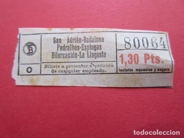 Coleccionismo Billetes de transporte: BILLETE 1.30 PESETAS SAN ADRIAN BADALONA PEDRALBES ESPLUGAS BIFURCACION LA LLA TRANVIAS DE BARCELONA